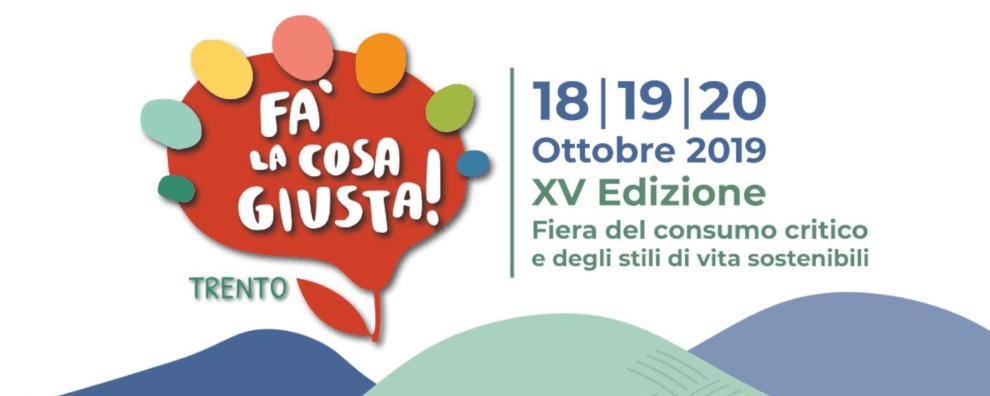 Fa' la cosa giusta! Trento 2019