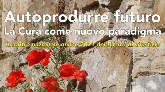 Autoprodurre futuro, la cura come nuovo paradigma