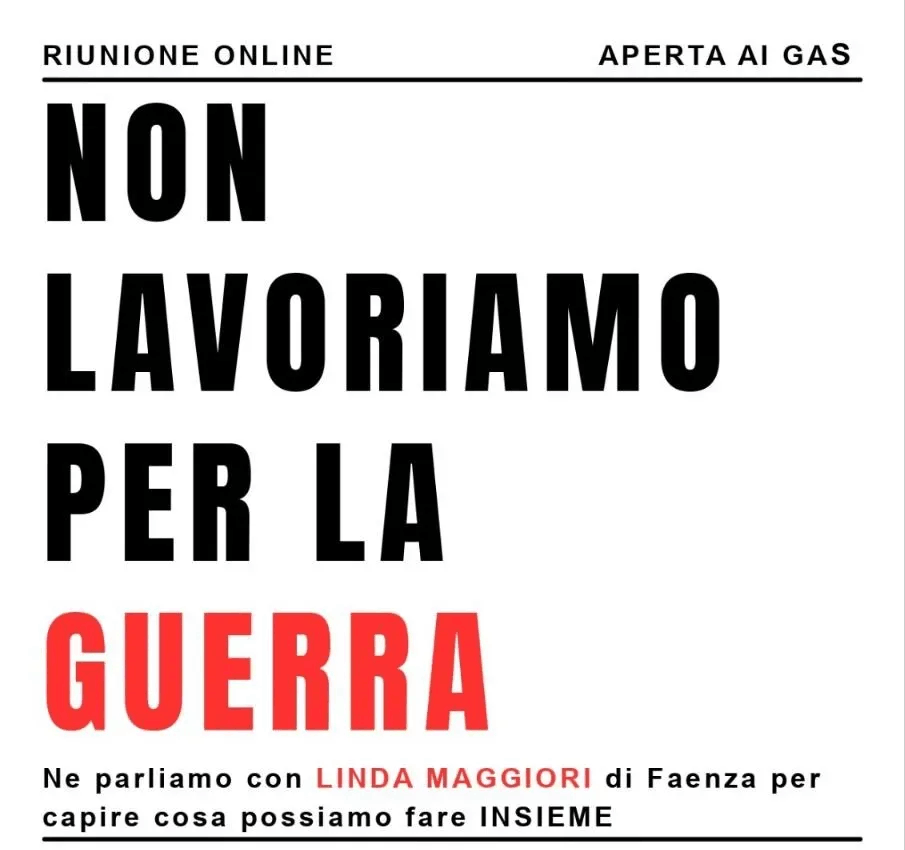 Non lavoriamo per la guerra