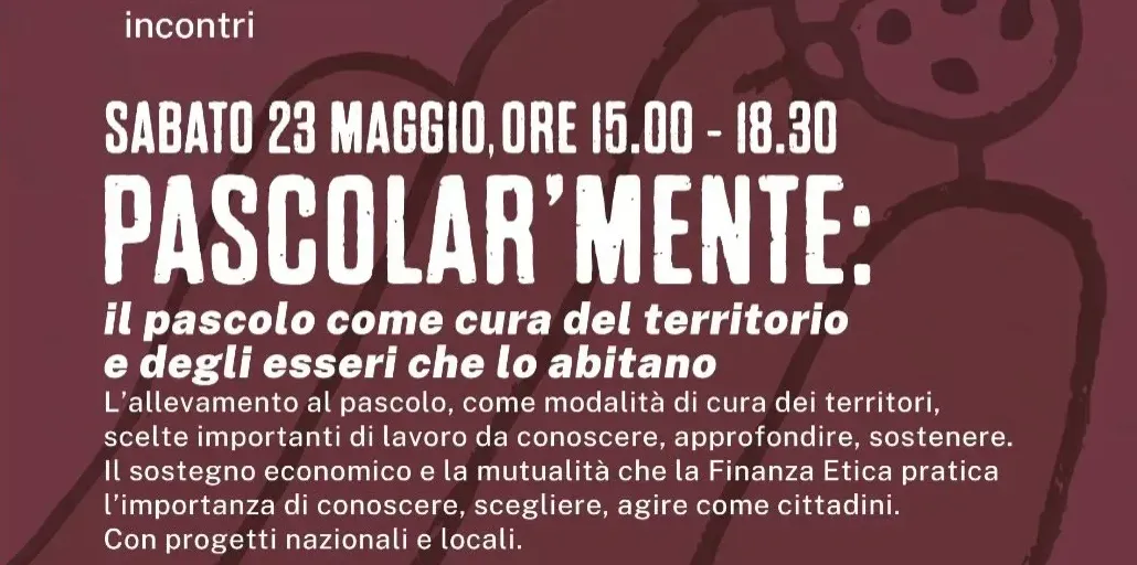 Pascolar'Mente. Il Pascolo come cura del territorio e degli esseri che lo abitano 