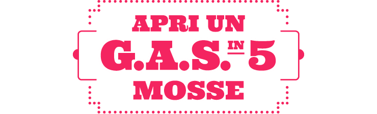 Apri un Gas in 5 mosse