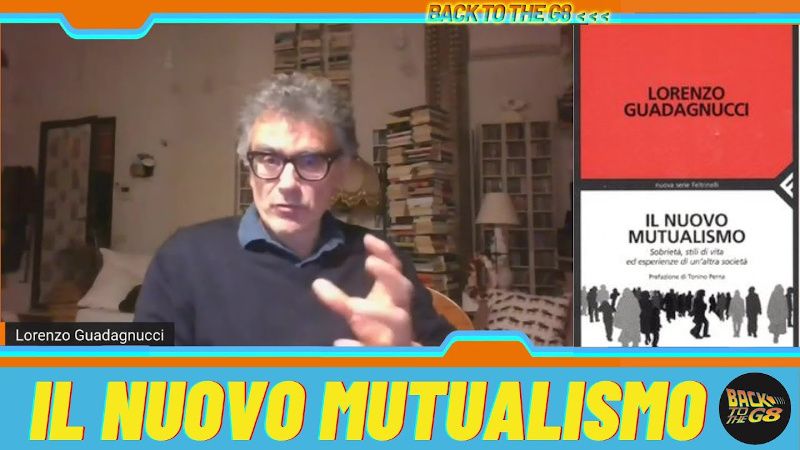 Il nuovo mutualismo a Back to the G8