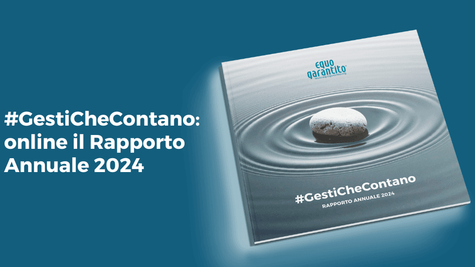 Gesti che contano, il rapporto di Equo Garantito