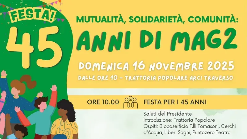 Una festa per i 45 anni di MAG2