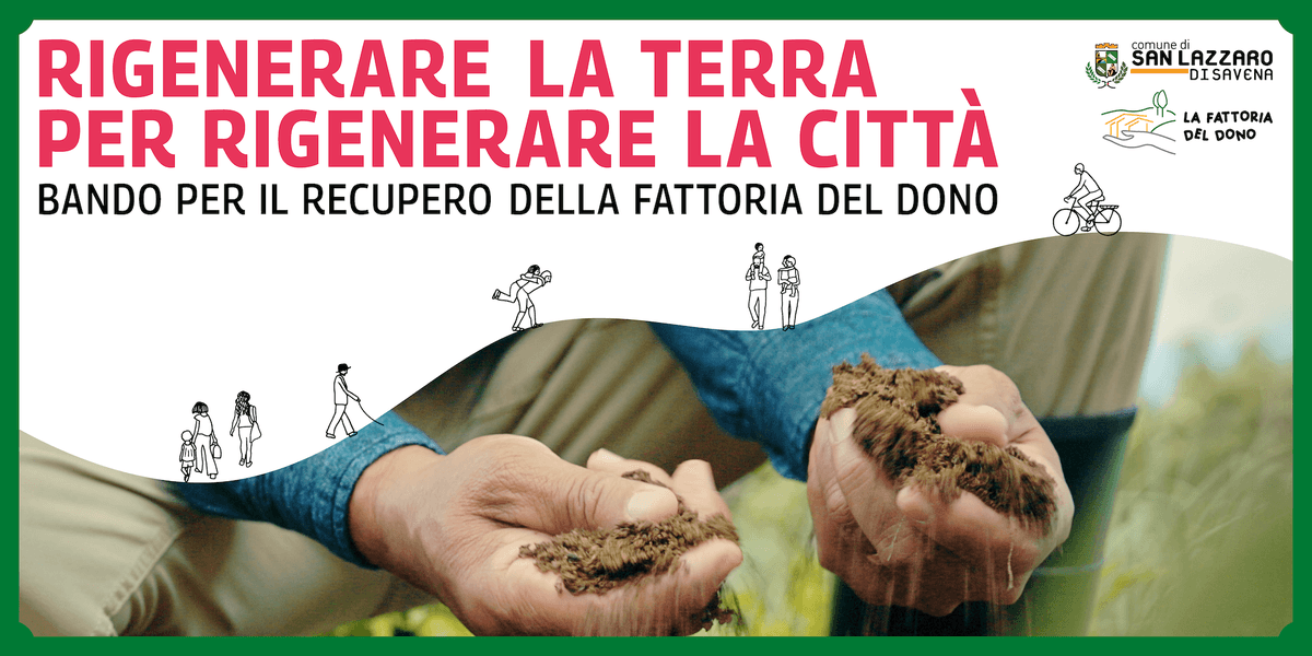 Rigenerare la terra per rigenerare la città: la Fattoria del Dono