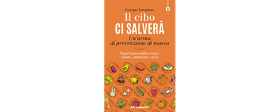 Il cibo ci salverà