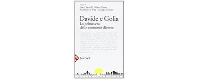 Davide e Golia: la primavera delle economie diverse