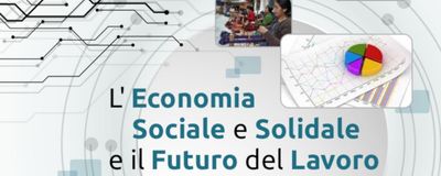 Economia sociale e solidale: la risposta alle sfide del lavoro