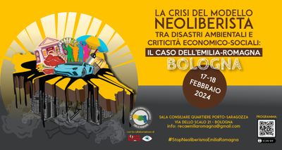 La crisi del modello neoliberista, tra disastri ambientali e criticità economico-sociali: il caso dell’Emilia-Romagna